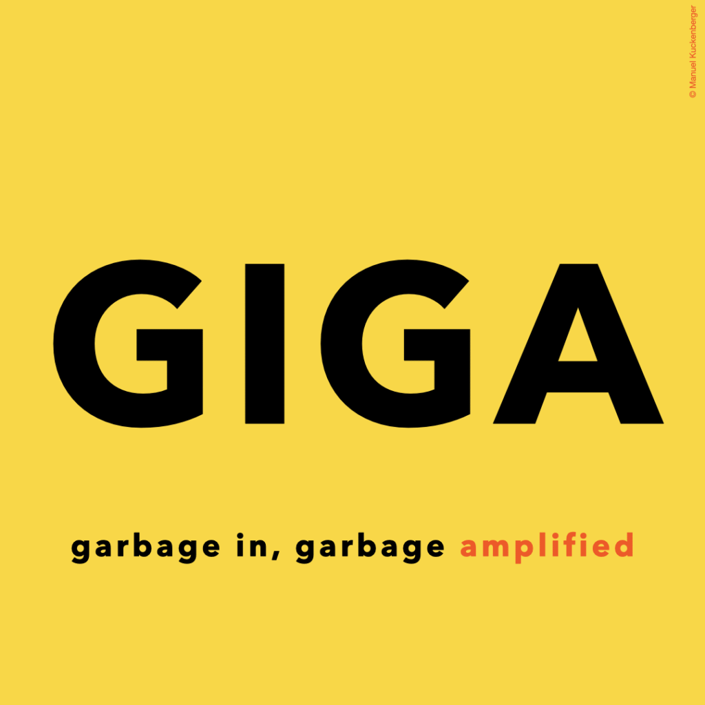 GIGA garbage in, garbage amplified