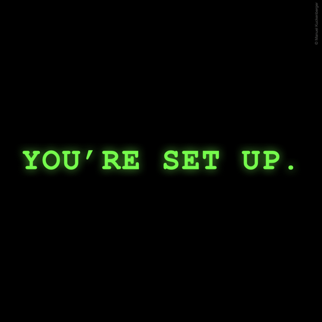 Text visual: "YOU'RE SET UP". If your SaaS tech rep says ‘you’re set up,’ odds are… you’ve just been.